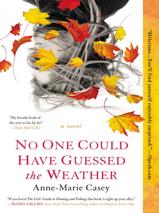 Title details for No One Could Have Guessed the Weather by Anne-Marie Casey - Available